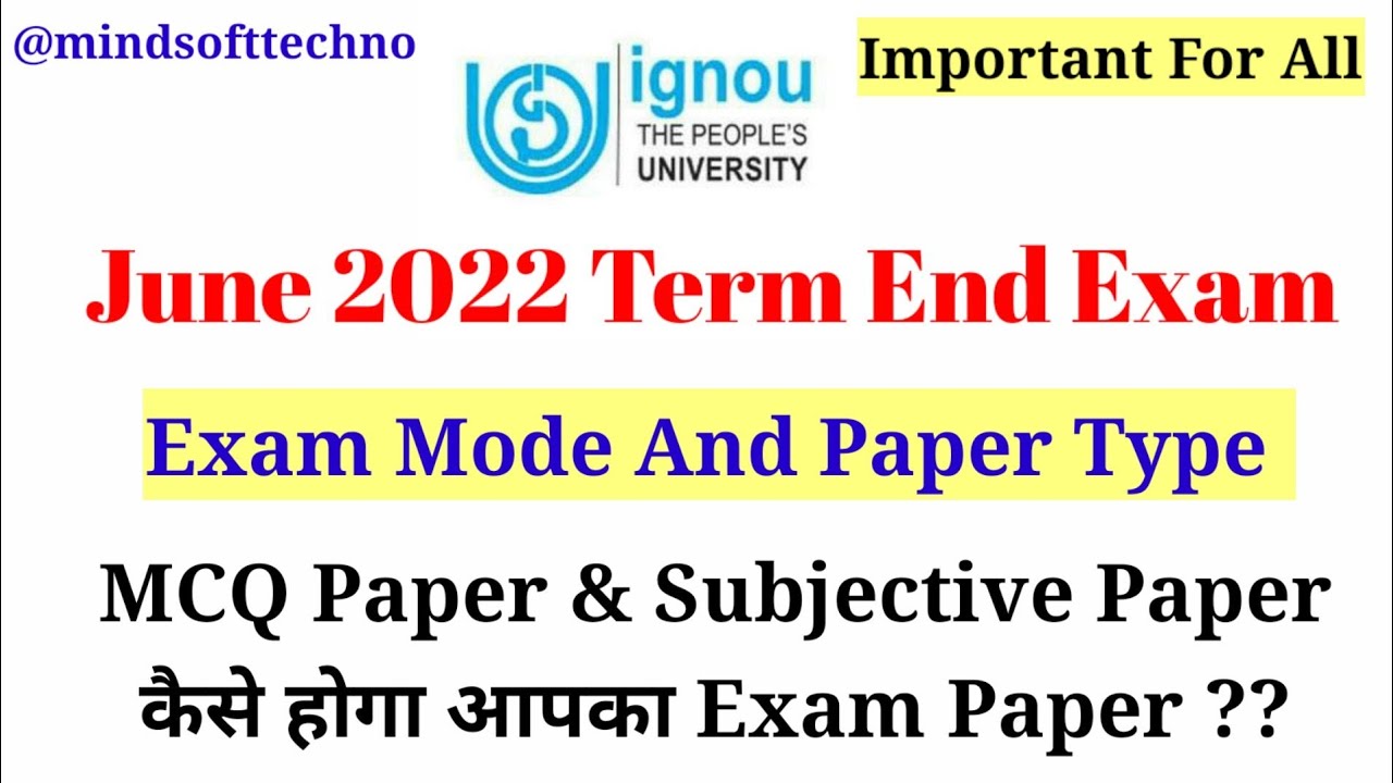 IGNOU Exam Mode & Type | Subjective & Objective ( MCQ) Paper | Important For All Students