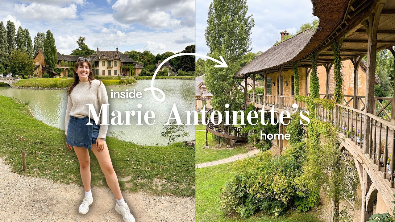INSIDE THE QUEEN'S HAMLET AT VERSAILLES | Marie Antoinette's fake village