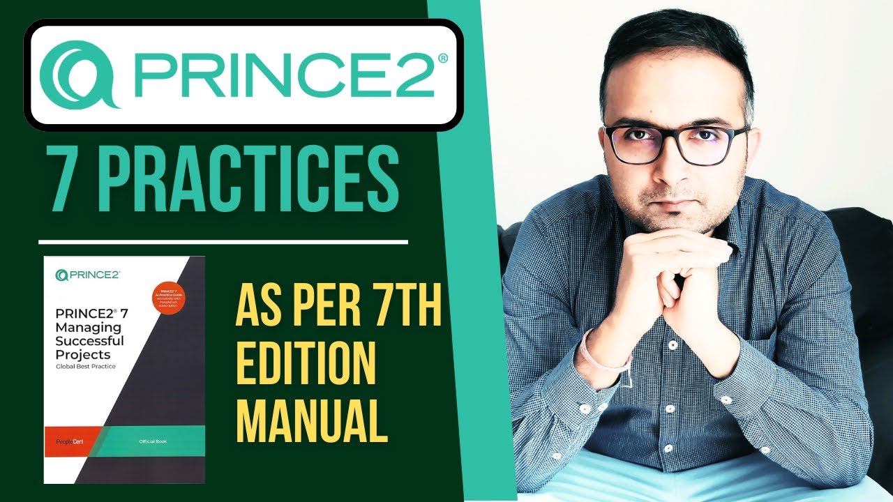 7 Practices of PRINCE2 Explained | Master PRINCE2 7th Edition Certification for Project Management