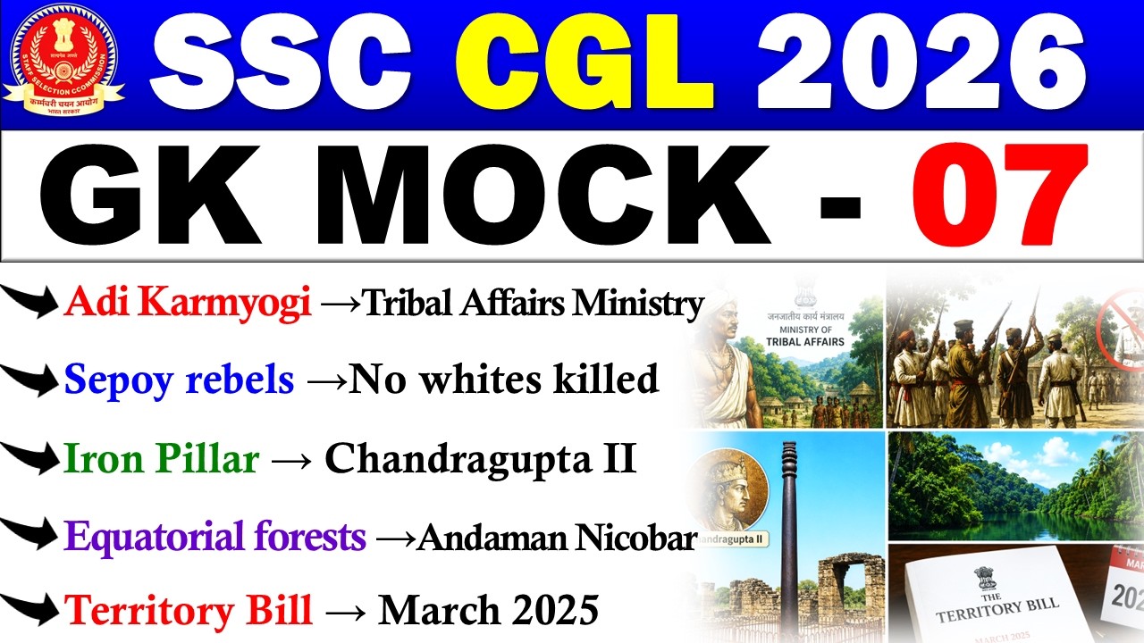 🔥 SSC CGL 2026 | GK/GS Mock Test 07 | Top 40 Most Repeated PYQ Questions | SSC CGL Tier 1 GK Class