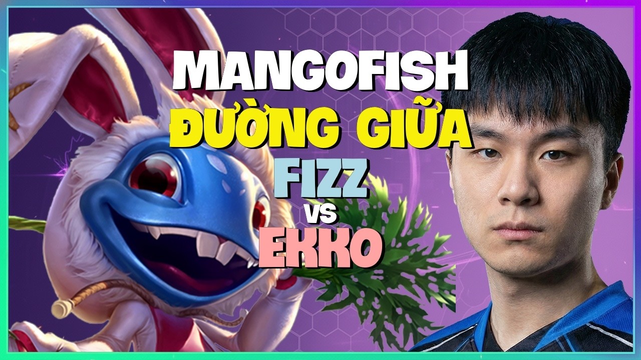 MangoFish phô diễn kỹ năng Fizz khét lẹt tại rank Kim Cương Vietsub