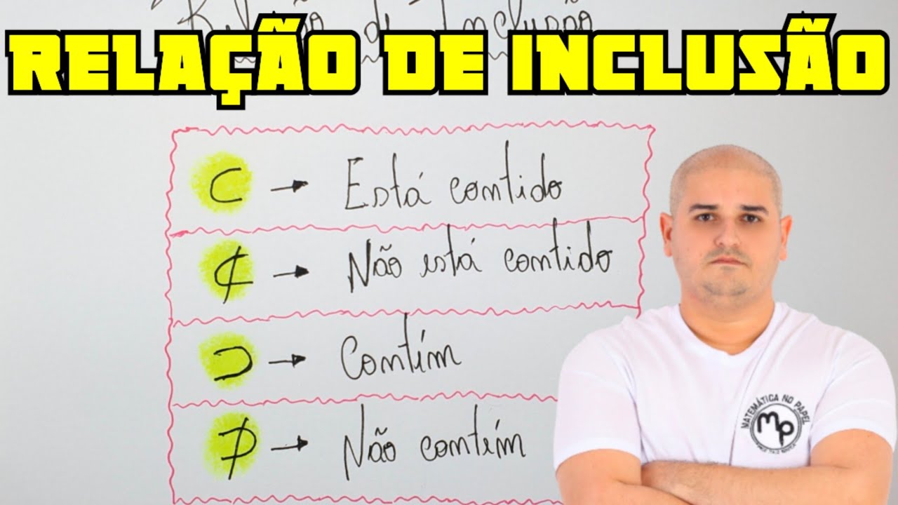 Rela&ccedil;&atilde;o de inclus&atilde;o - Contido, n&atilde;o contido, cont&eacute;m e n&atilde;o cont&eacute;m