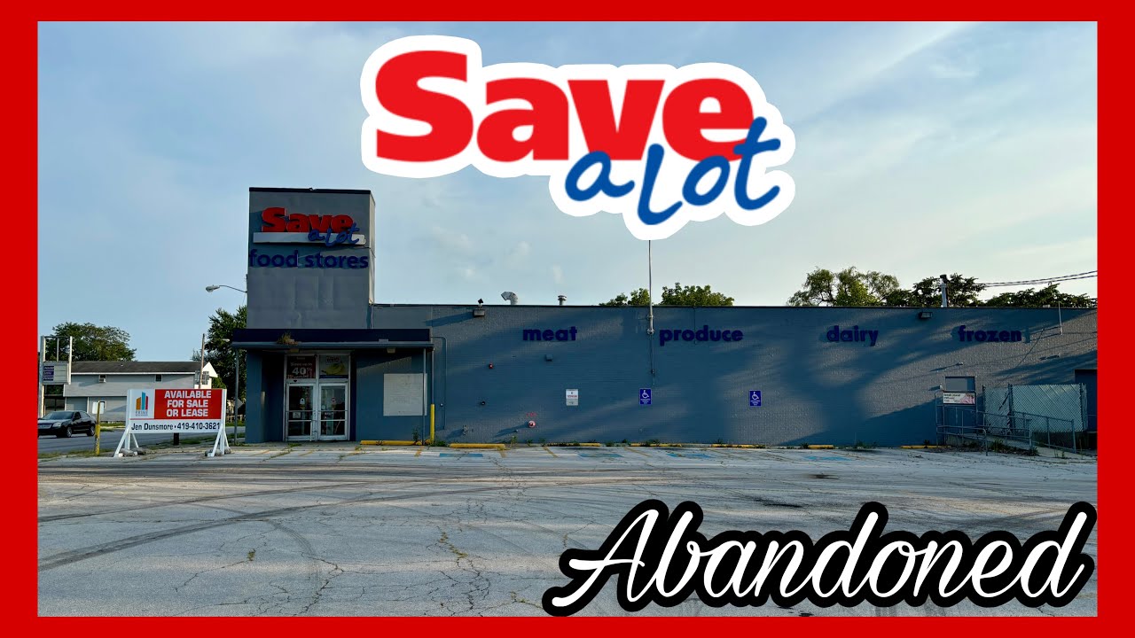Abandoned Save A Lot - Fostoria, Ohio