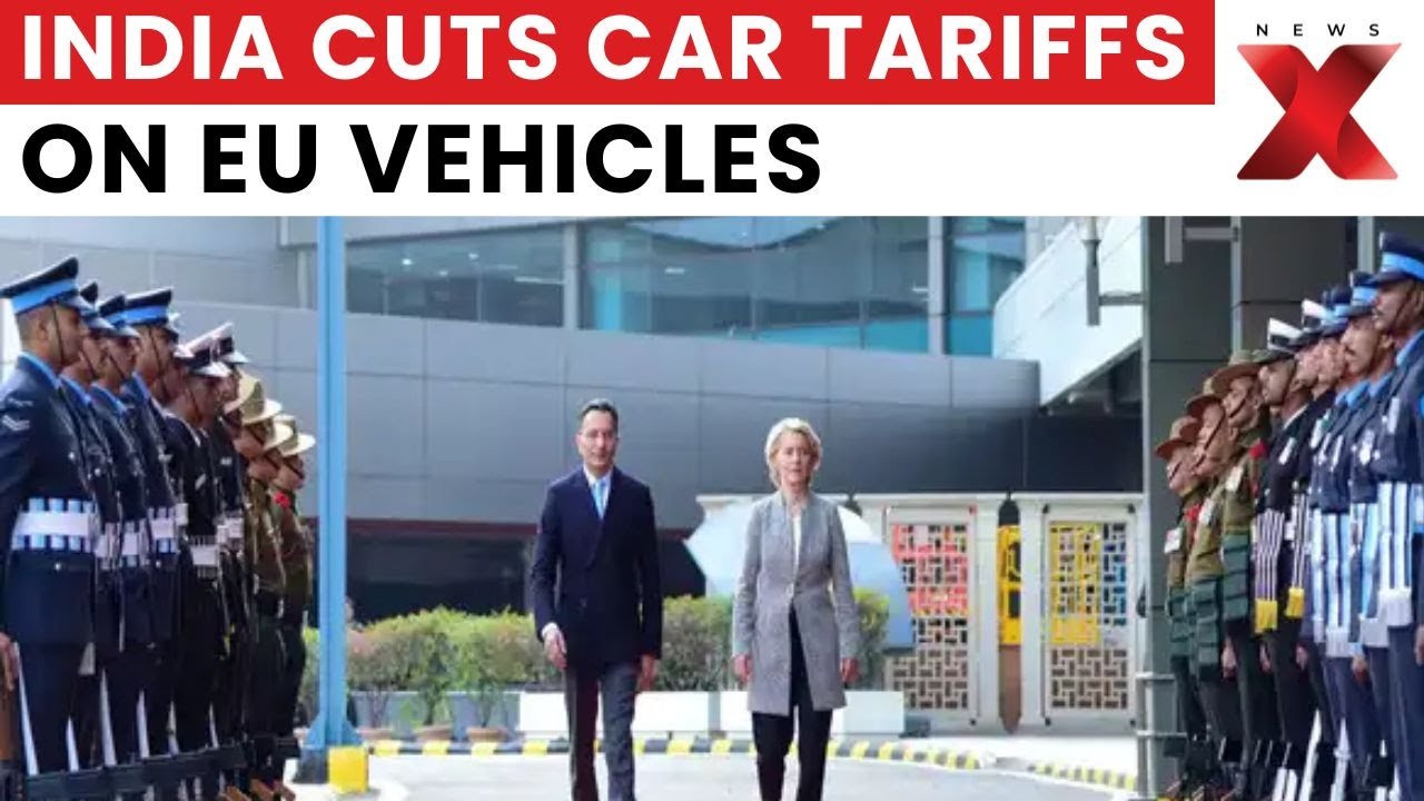 Mother of All Deals: India to Slash EU Car Import Duties in Landmark Free Trade Deal | NewsX