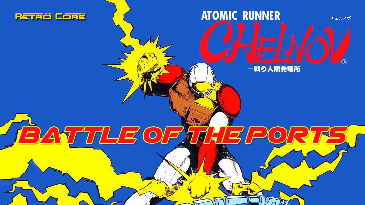 Battle of the Ports - Atomic Runner - Chelnov (チェルノブ 戦う人間発電所) Show #104 60fps