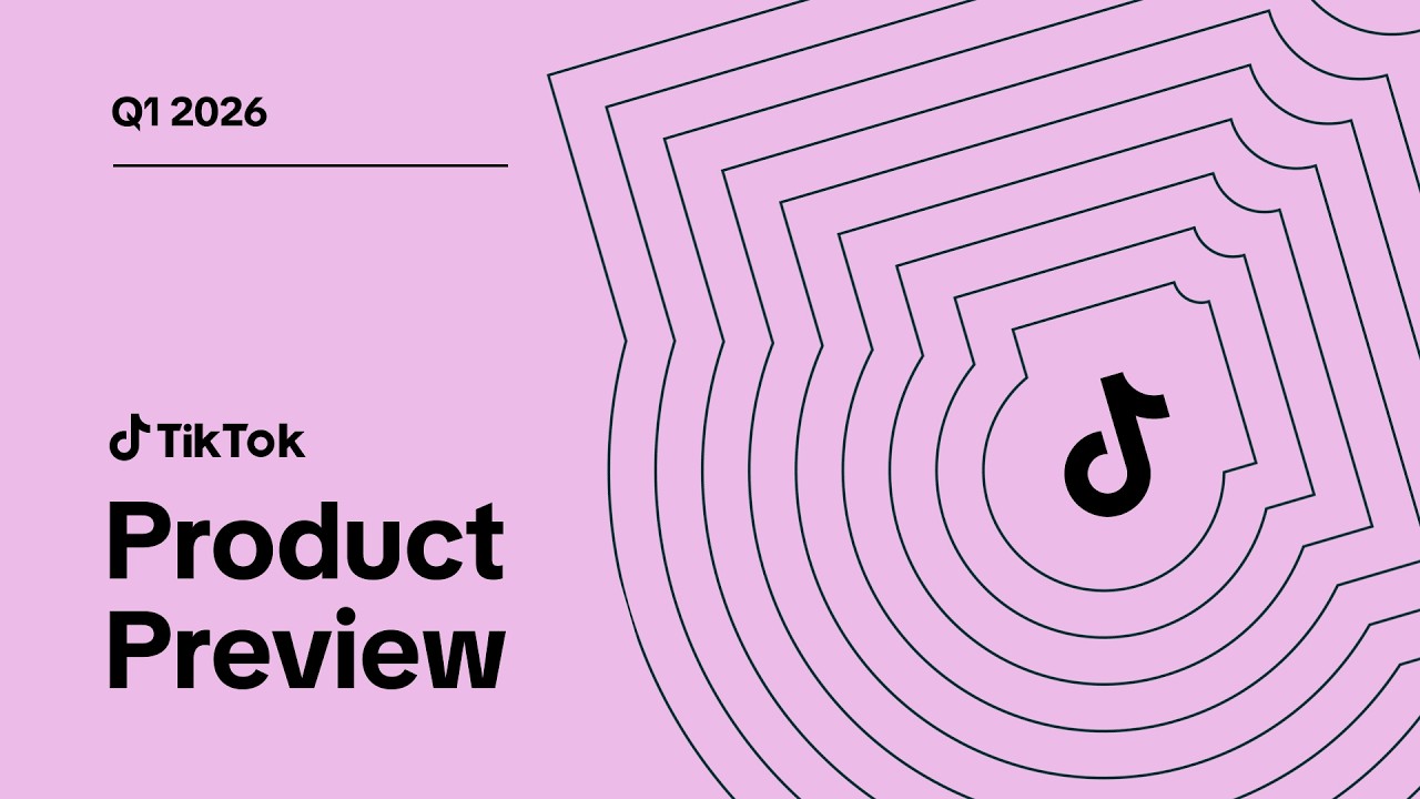 TikTok Product Preview | Q1 2026