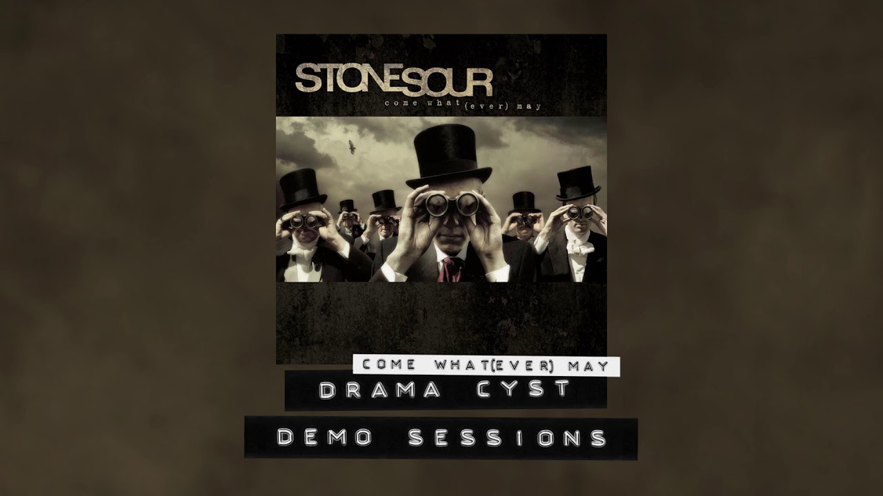 Stone Sour - Come What(ever) May - Demo Sessions