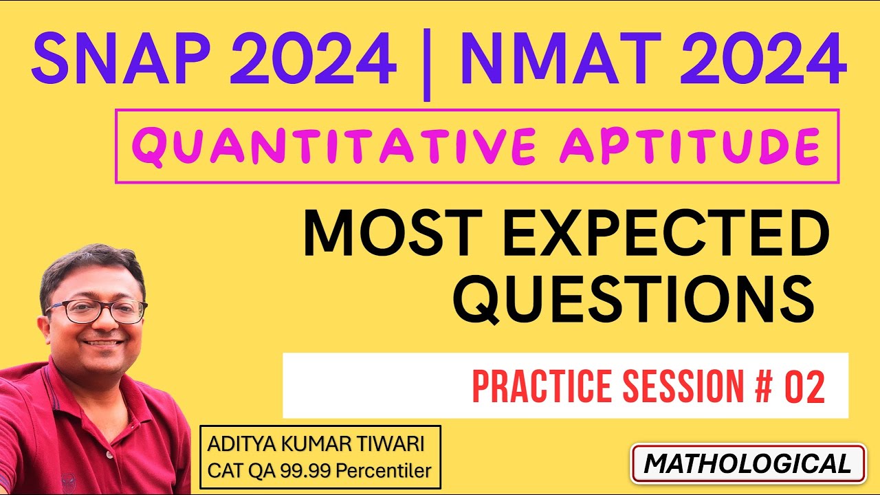 SNAP & NMAT 2024 || QUANT Most Expected Questions | Mixed Practice Session 02 for SNAP & NMAT 2024
