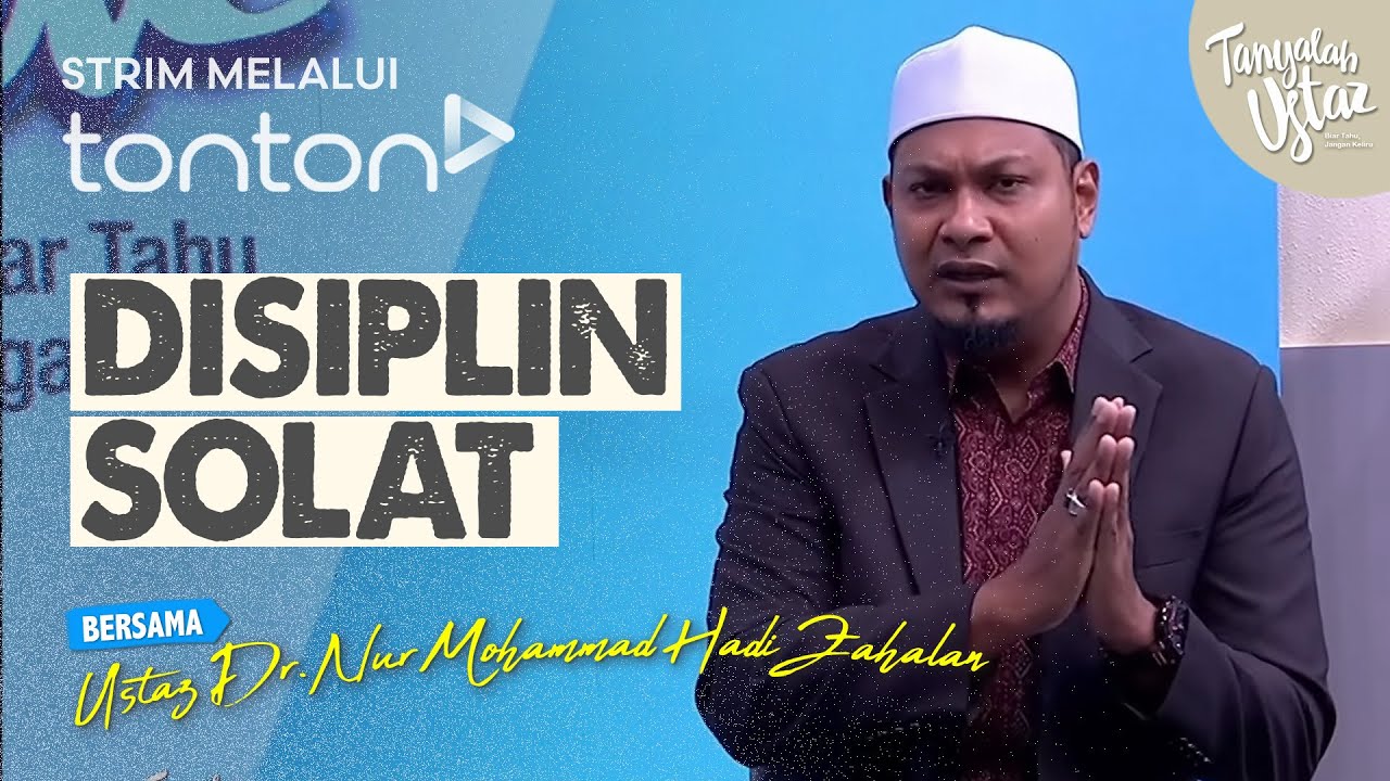 [FULL] Tanyalah Ustaz (2025) | Tue, Jul 8 - Disiplin Solat | Tonton