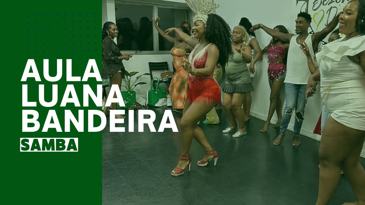 Aula de samba com Luana Bandeira, musa da Viradouro campeã 2024 - class samba