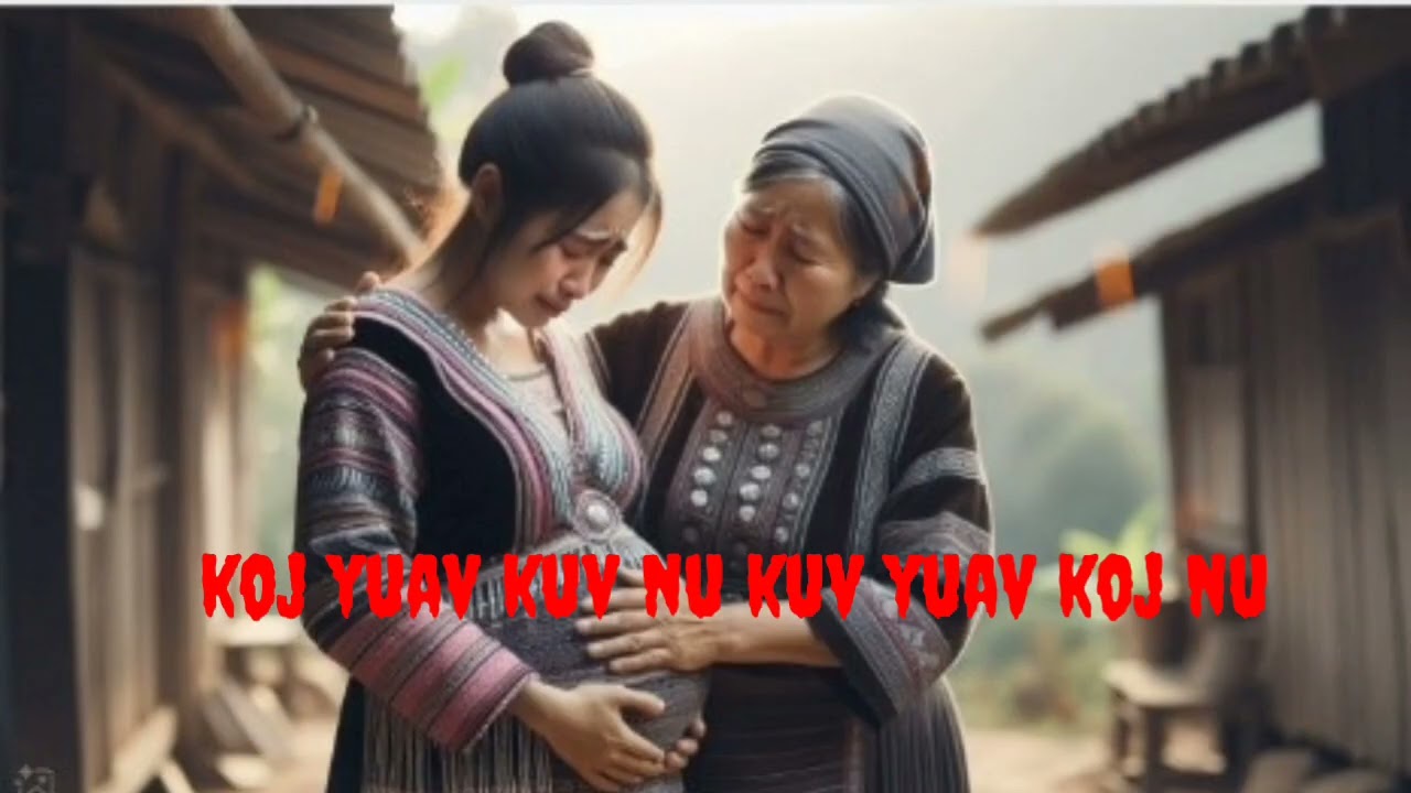 Koj yuav kuv nu kuv yuav koj nu