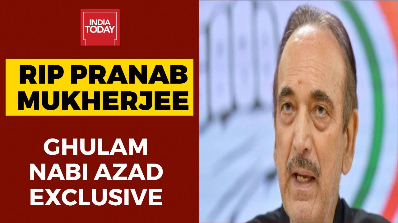 RIP Pranab Mukherjee: 'Lost Guide, Philospher & Friend', Says Congress Leader Ghulam Nabi Azad