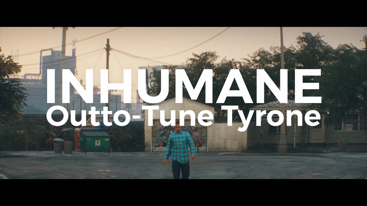 Inhumane  (Official Music Video) - Outto-Tune Tyrone