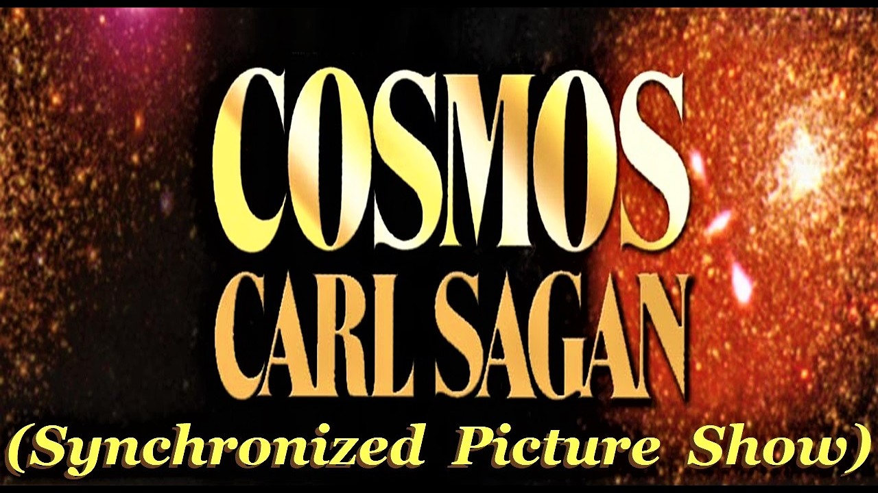 Cosmos - Carl Sagan [1981] (Includes: HD Photographic Collage) (Musical From The Series) . .
