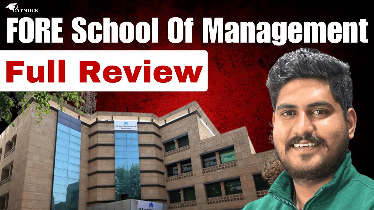 All About Fore School of Management Full Review | Fees, Placements, ROI & Admission Process