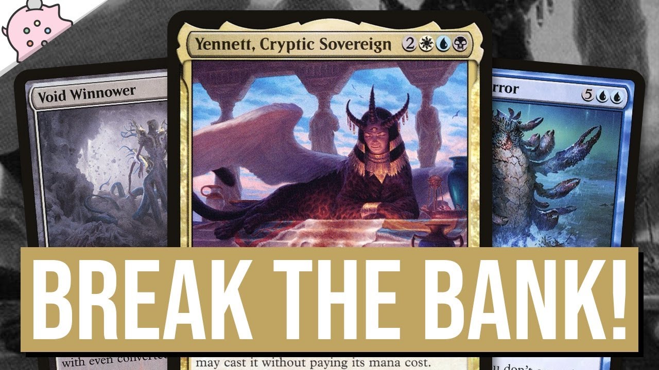 Break the Bank! | Yennett, Cryptic Sovereign | EDH | Commander | Magic the Gathering