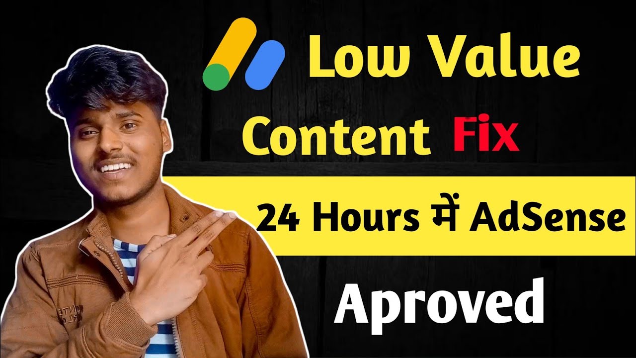 Ho to Fix Low Value Content in AdSense | low value content problem