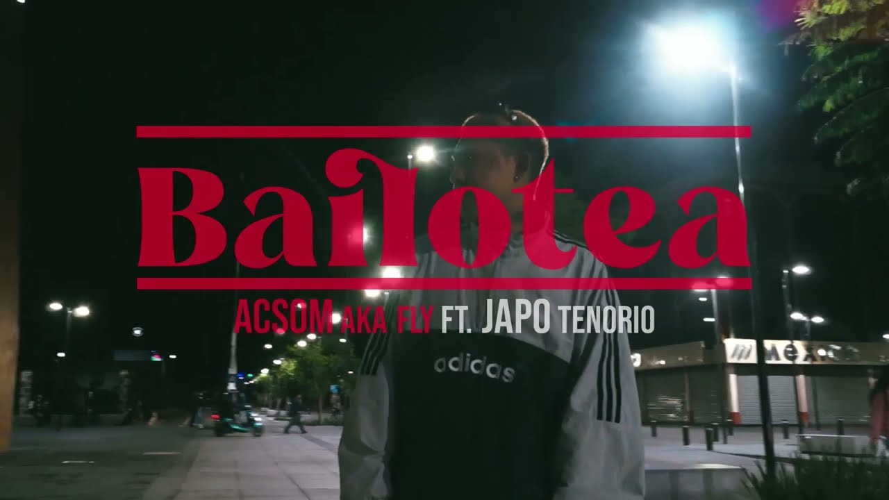 Bailotea - Acsom AKA Fly Ft. Japo Tenorio (V&iacute;deo Oficial)