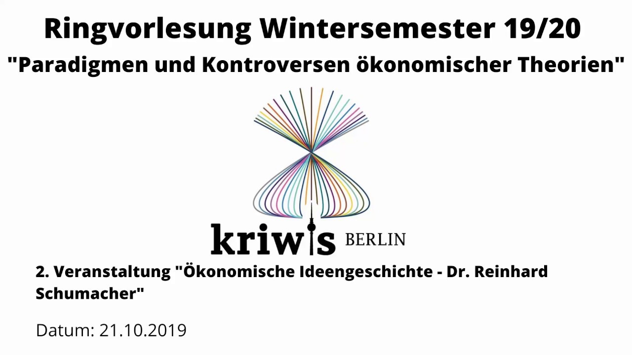 Vortrag zur &ouml;konomischen Ideengeschichte, Dr. Reinhard Schumacher @FU Berlin, 21. Oktober 2019