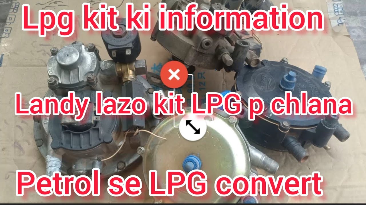 How to convert car petrol to LPG .LpG kit konc company ki lgani chahye???complete information