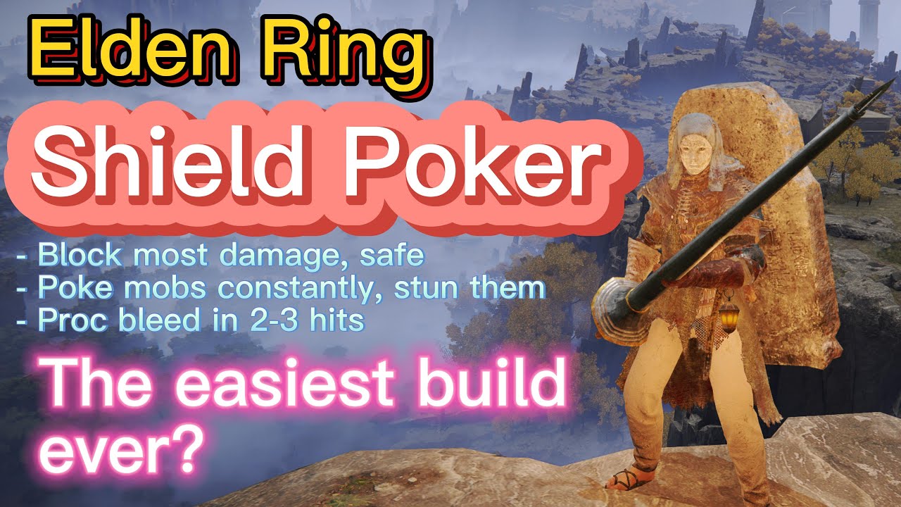 Laziest Elden Ring Build, Shield Poker, Lance, Fingerprint Stone Shield, TANKY, Inflict Bleed