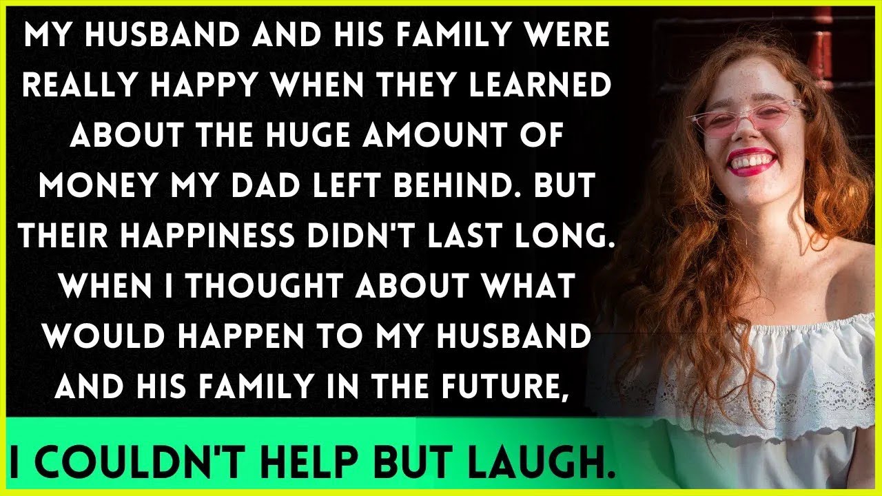 Dad's Money Surprises Husband and In Laws! I Say, 'Keep Laughing, Fools!' One Year Later