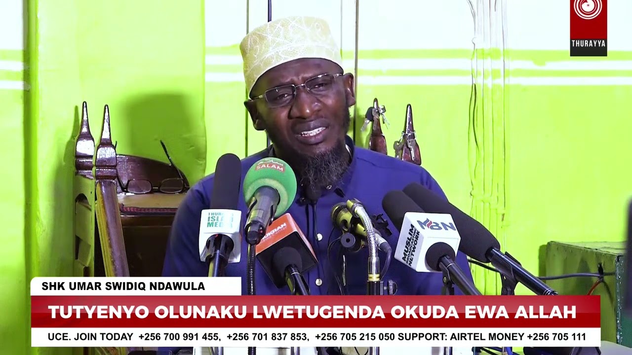 TUTYE NYO OLUNAKU LWE TUGENDA OKUDDA EWA ALLAH - SHK UMAR SWIDIQ NDAWULA