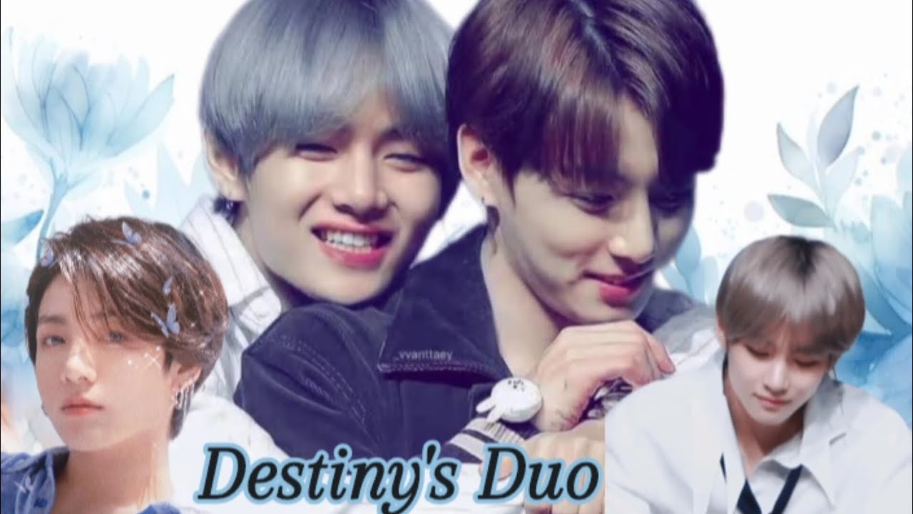 DESTINY'S DUO💙 taekook ONESHORT