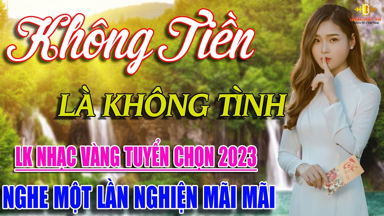 Không Tiền Là Không Tình🎤Mai Tiến Đạt🎷Lk Nhạc Vàng Xưa Bất Hủ Nghe Một Lần Nghiện Mãi Mãi