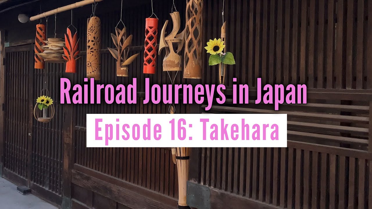 Railroad Journeys in Japan | Episode 16: Takehara, Seto Inland Sea