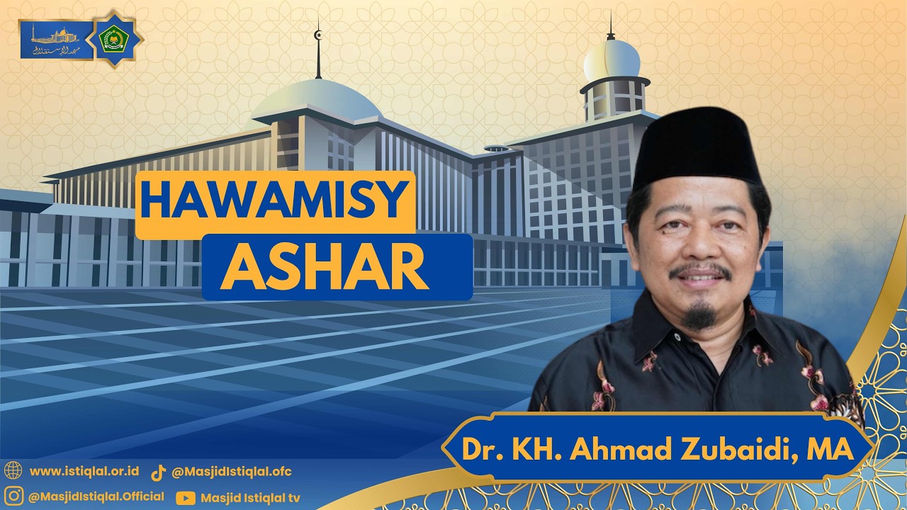 Dr. KH. Ahmad Zubaidi, MA | Maidzhotul Mukminin - Hawamisy Ashar ||  Masjid Istiqlal ||  2026.02.26