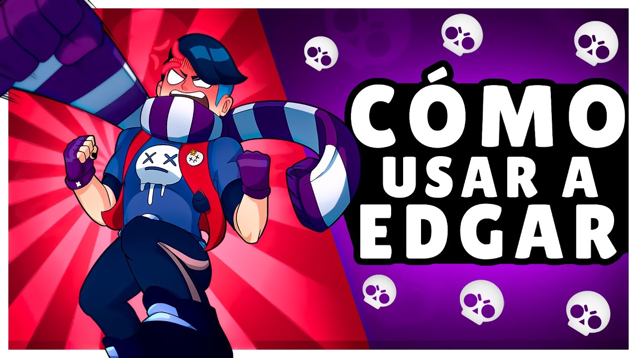👊 CÓMO USAR A EDGAR 💀 | Los 7 CONSEJOS que NECESITAS SABER para SUBIR COPAS con Edgar 🏆 | Late BS