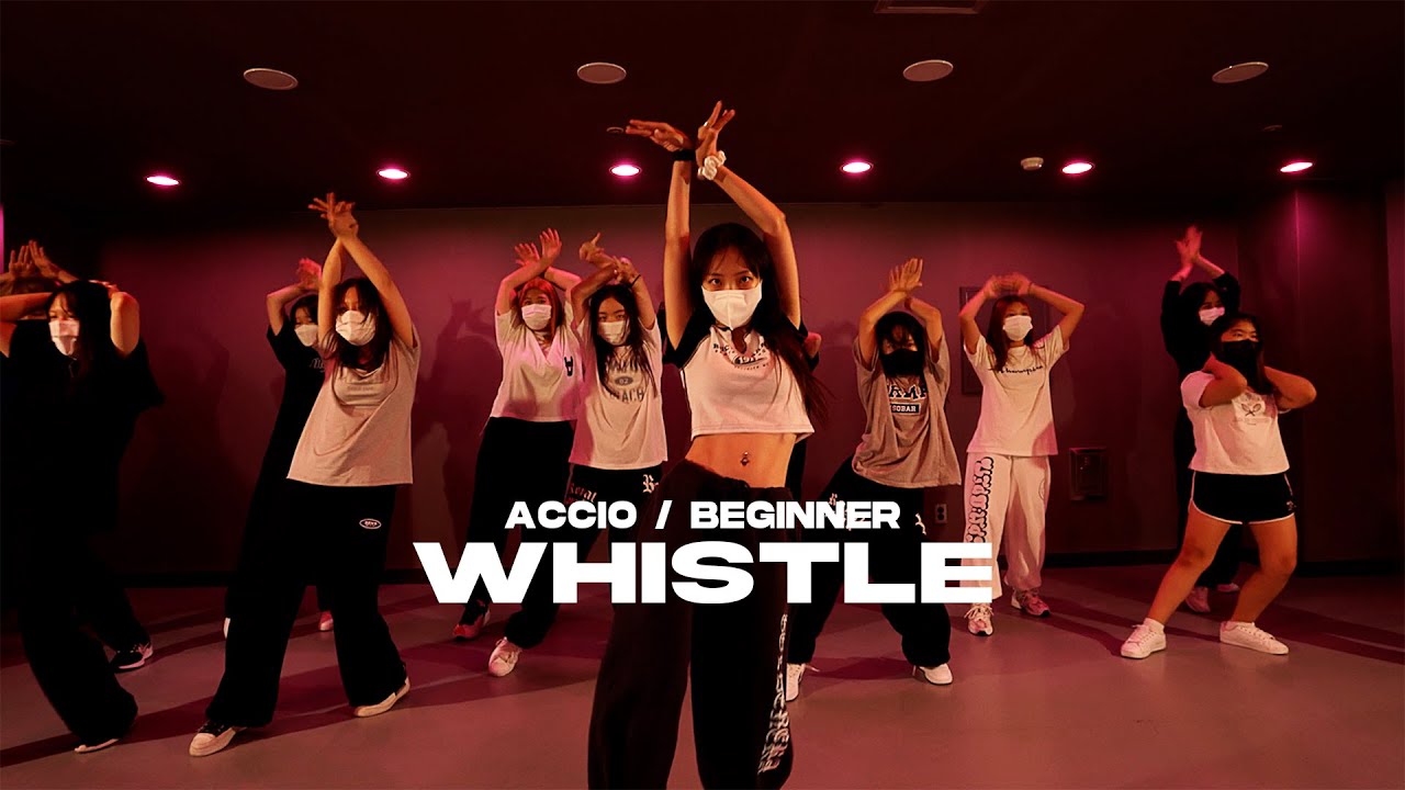BLACKPINK – Whistle (휘파람) l ACCIO Choreography