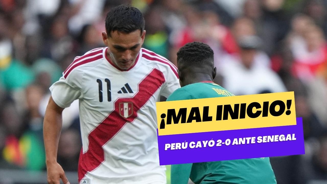 &iexcl;SELECCI&Oacute;N PERUANA PERDI&Oacute; EN DEBUT DE MANO MENEZES! | FUE 2-0 ANTE SENAGAL