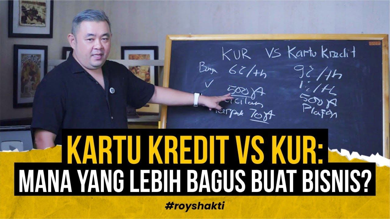 Kartu Kredit VS KUR: Mana yang Lebih Bagus Buat Bisnis? #royshakti