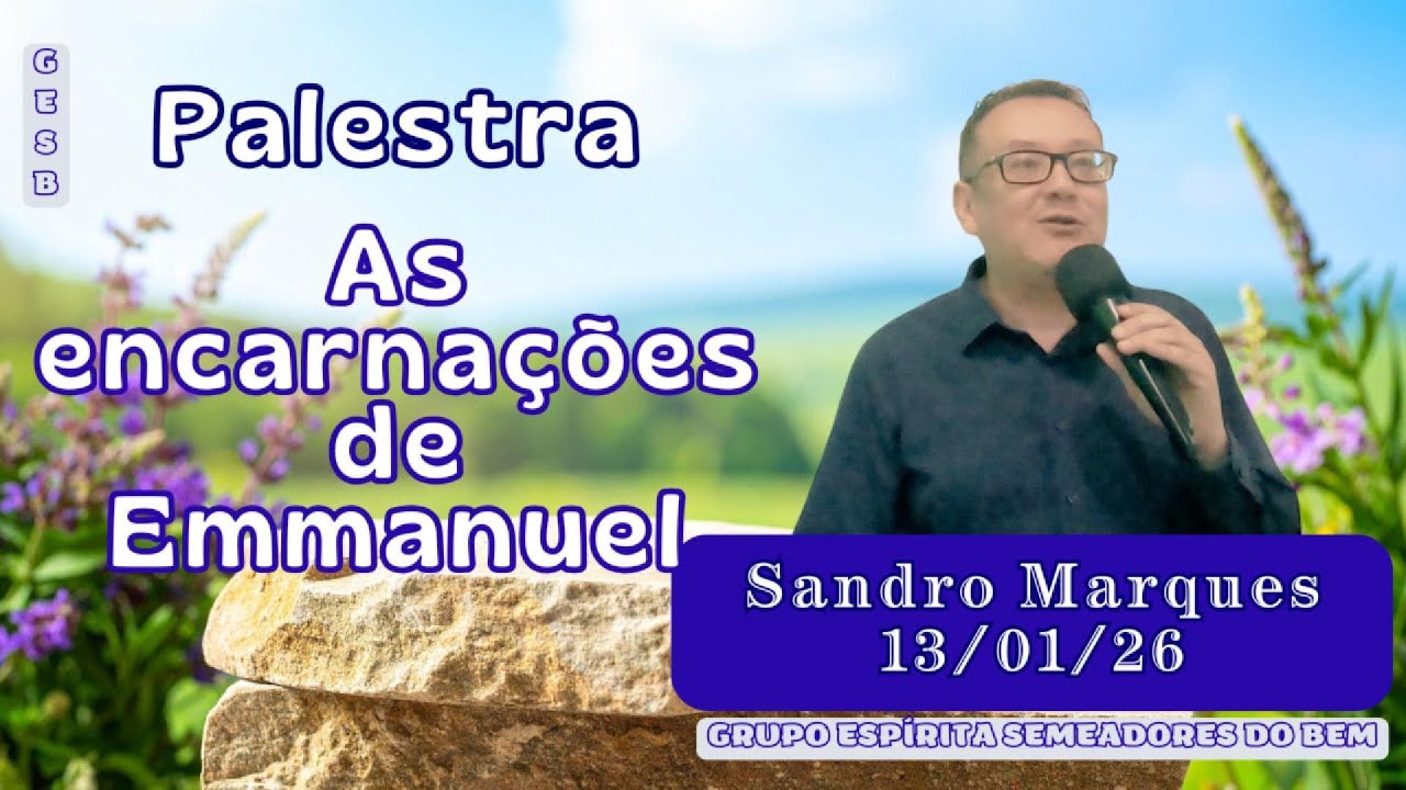As encarnações de Emmanuel | Sandro Marques