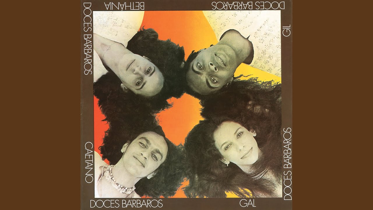 Os Mais Doces Bárbaros (Ao Vivo No Rio De Janeiro / 1976)
