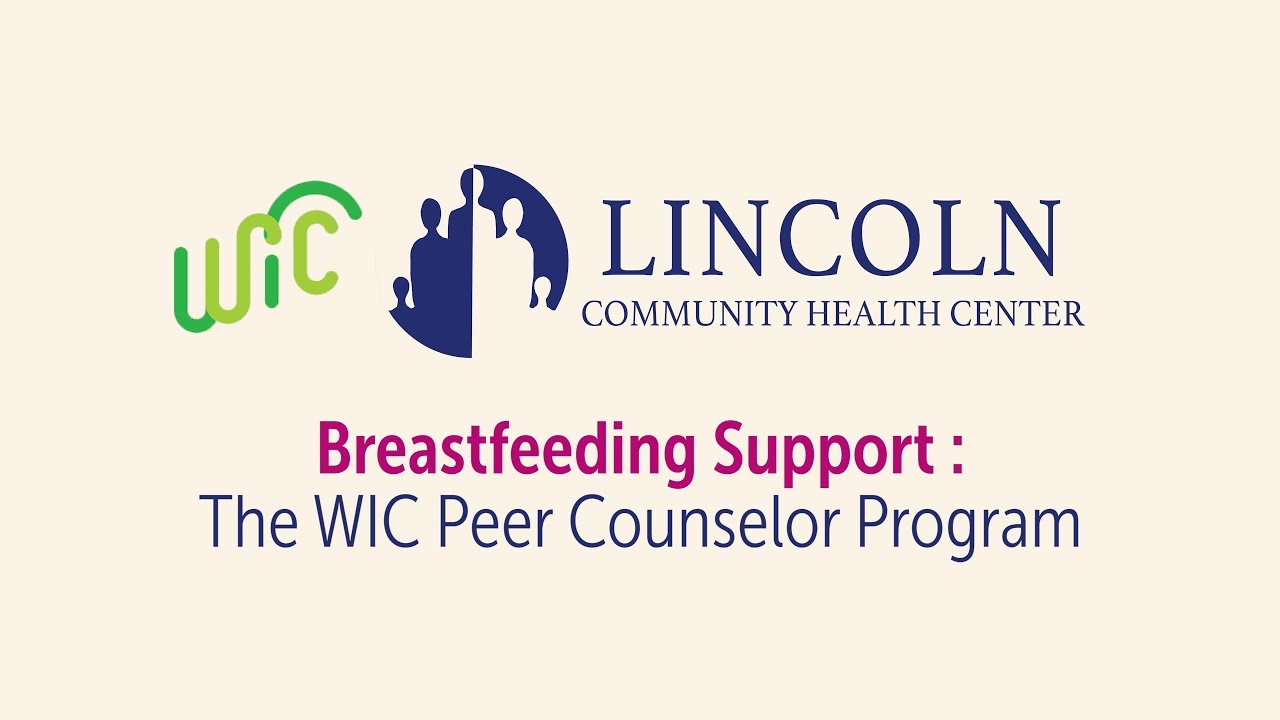 Breastfeeding Support : The WIC Peer Counselor Program