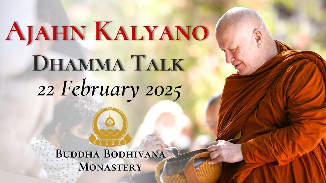 A Wise Person Recognises Good And Bad Kamma by Ajahn Kalyano 22 Feb 25