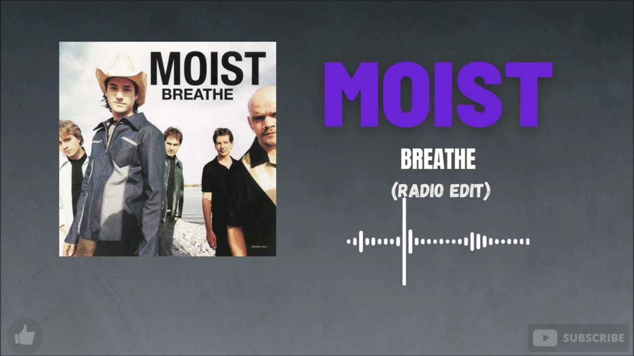 Moist - Breathe (Radio Edit)