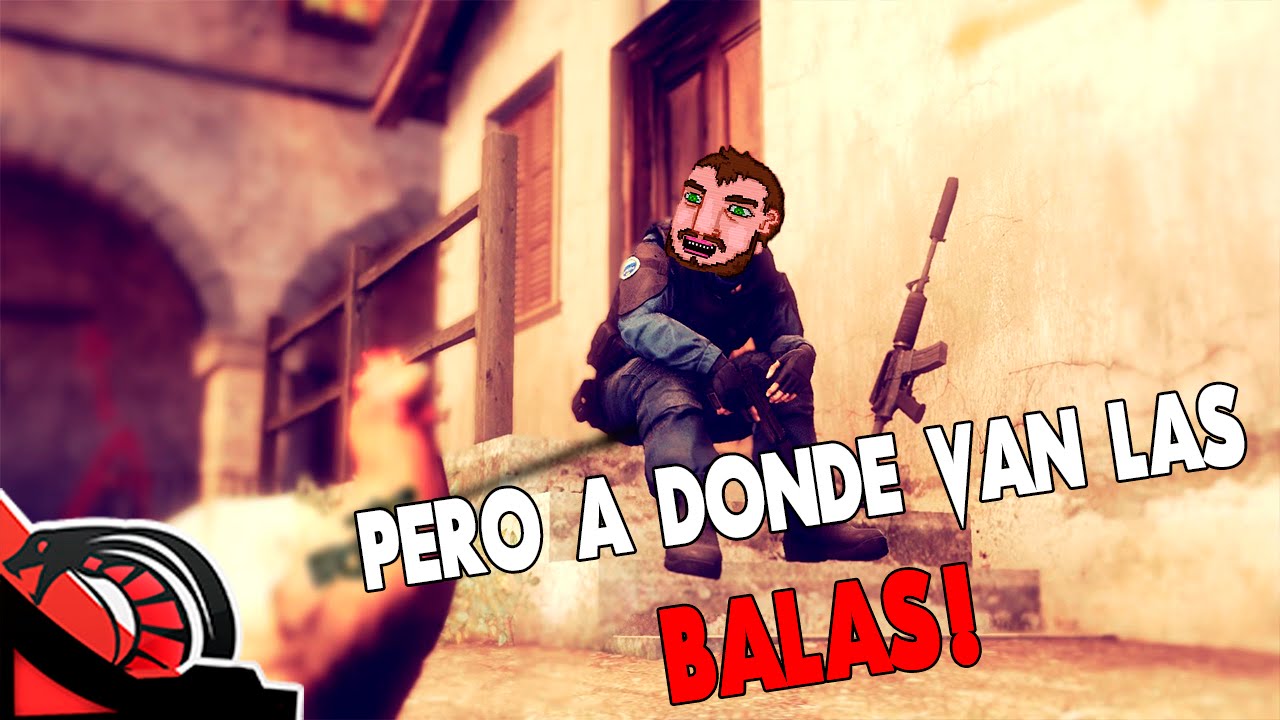 ¿PERO DONDE VAN LAS BALAS? | Counter Strike Global Offensive - En Directo
