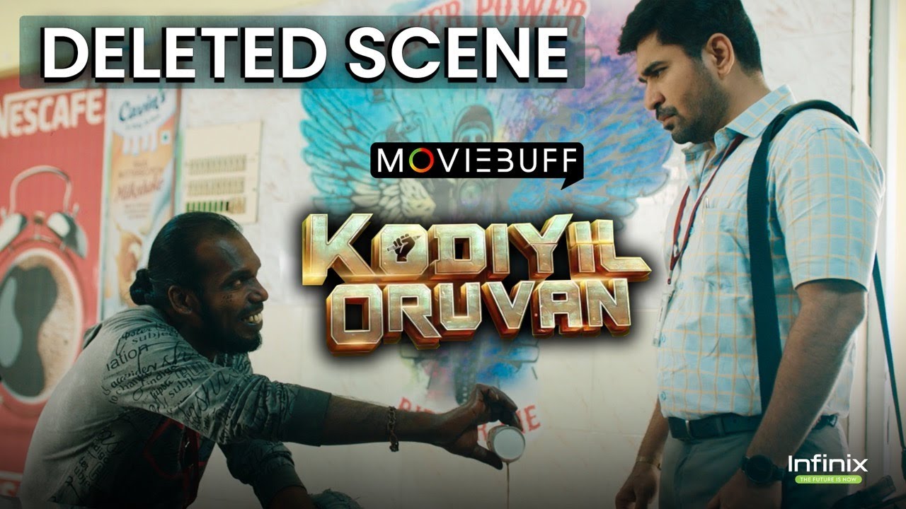 Kodiyil Oruvan - Deleted Scene | Vijay Antony | Aathmika | Ananda Krishnan | Nivas K Prasanna