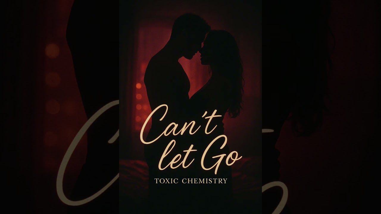 Toxic Chemistry - Can’t Let Go ( Official Audio )