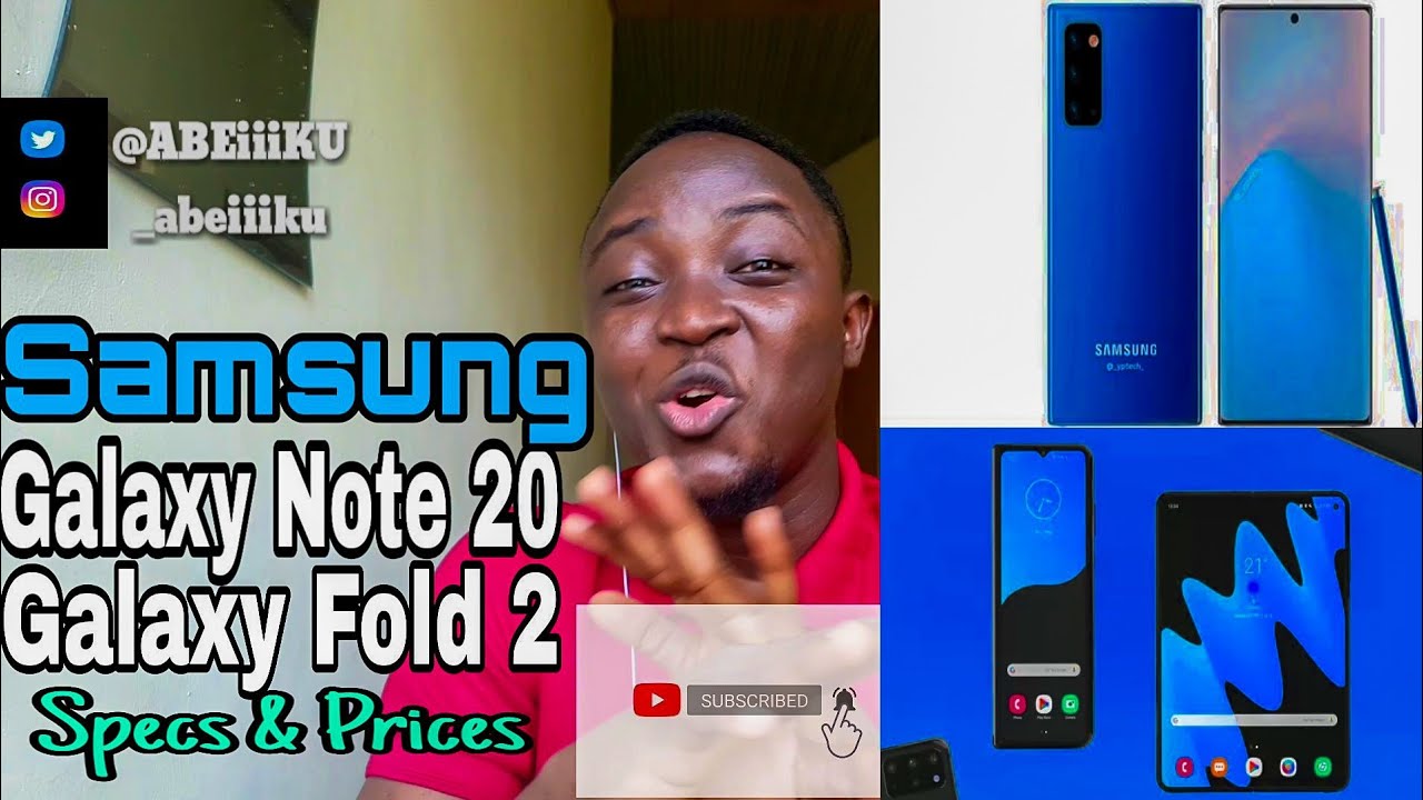 Samsung Galaxy Note 20 and Galaxy Fold 2: Specifications, Features, Prices & Launch Date.