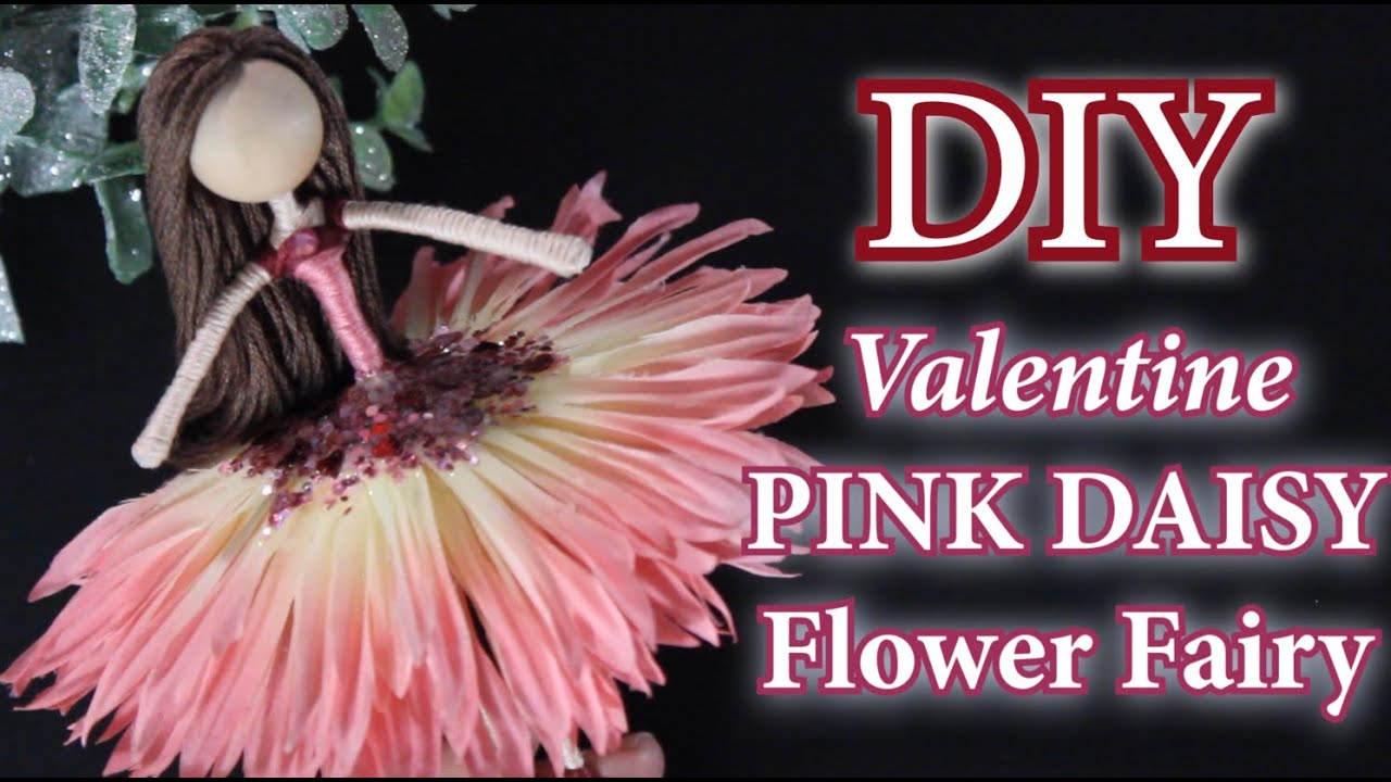 DIY Flower Fairy Doll | Valentine's Day Pink Daisy | How To Make a Fairy | DIY Bendy Doll