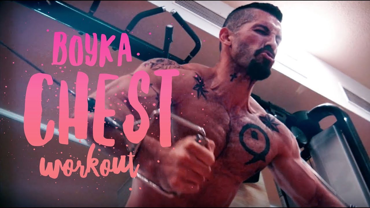 Boyka's Chest Workout - Undisputed 4
