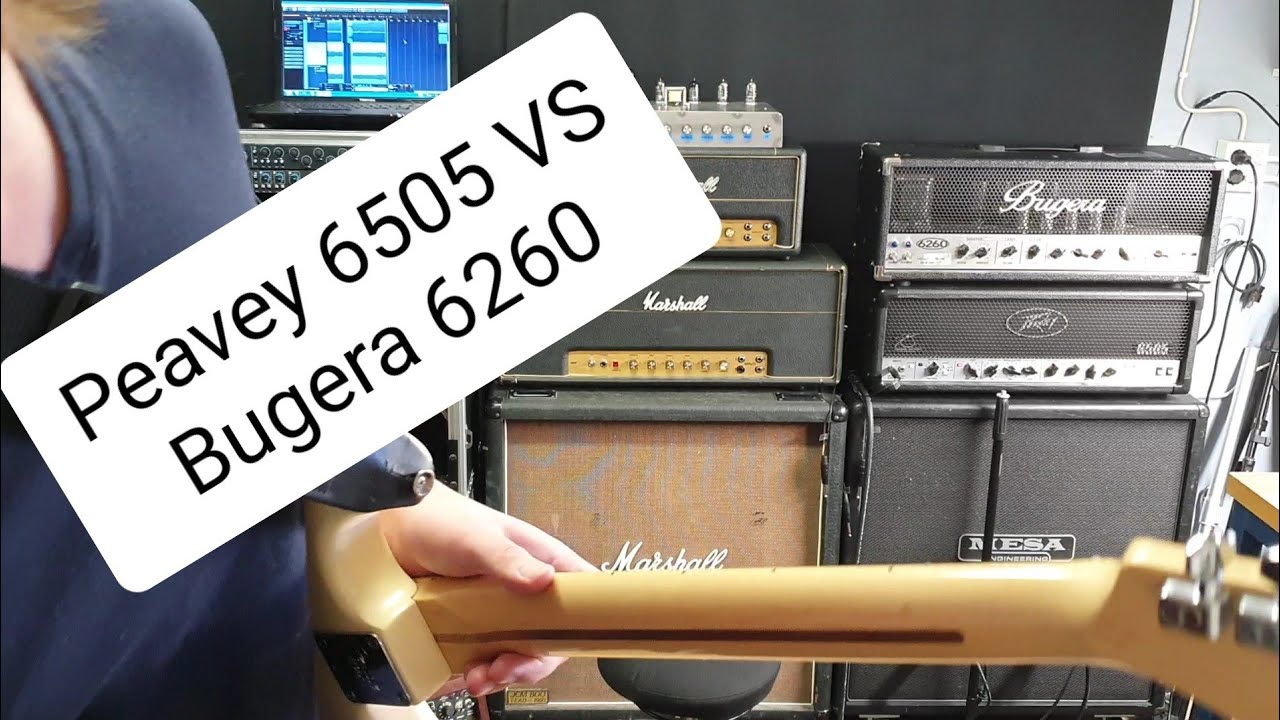 Peavey 6505 VS Bugera 6260