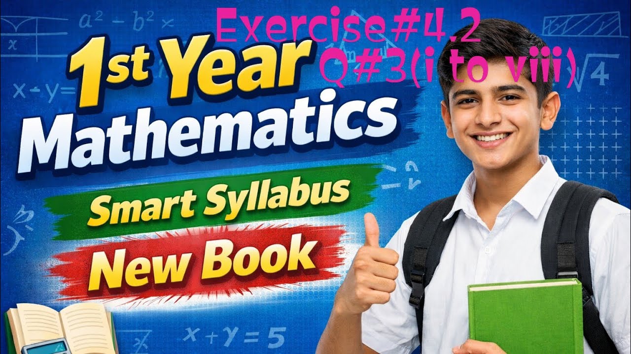 Exercise 4.2 Question 3 (i to viii) | 11th Class Math | 1st Year Math | Easy Step-by-Step Solution
