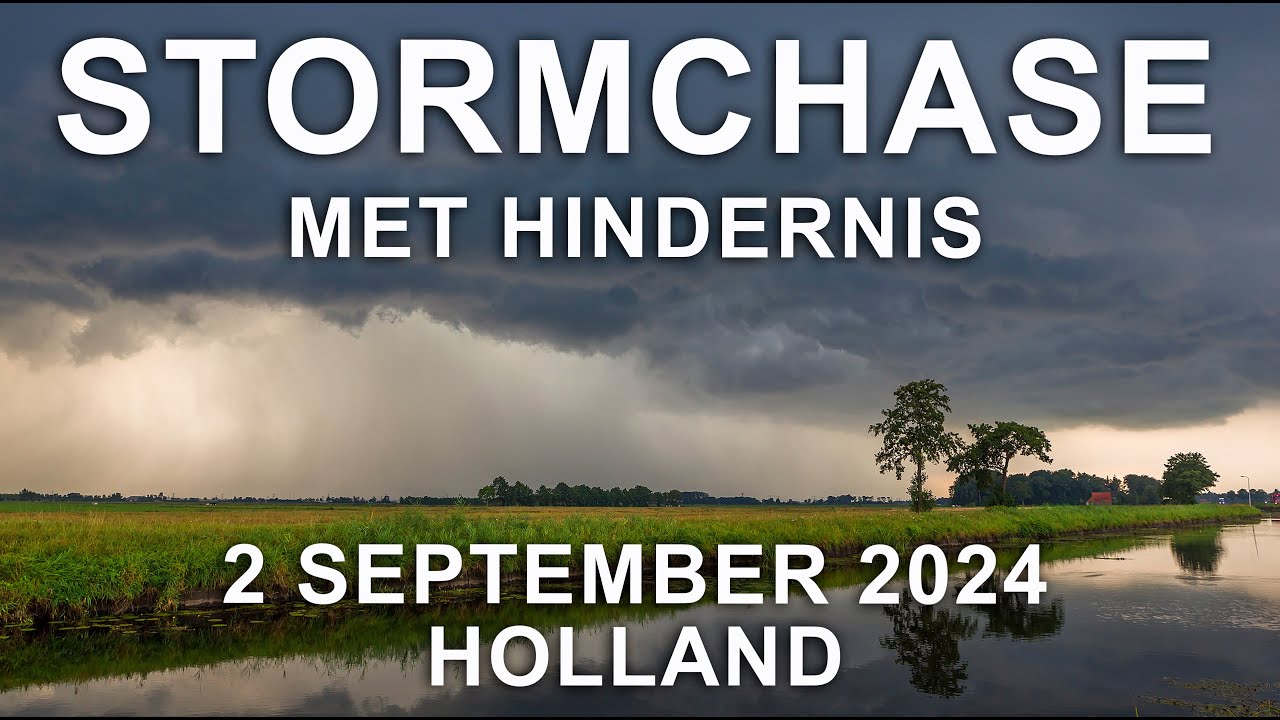 Stormchase naar een onweersbui - 2 september 2024 - Zwolle en Bourtange (Gr.)