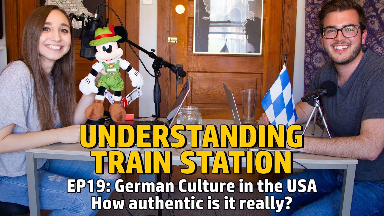EP19: German Culture in the USA. How authentic is it really?